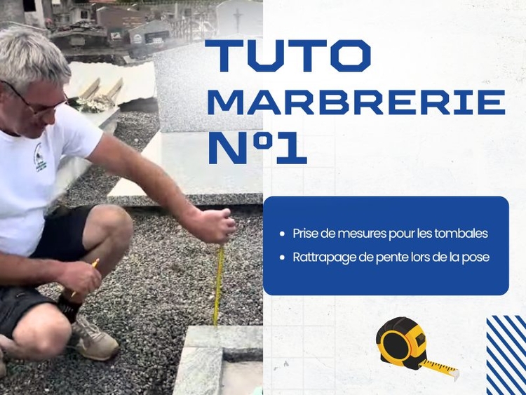 Tuto marbrerie prise de mesures